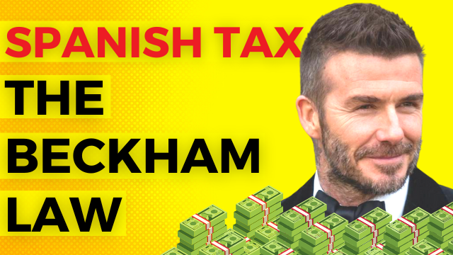 The Beckham Law: How to pay less taxes in Spain as a foreigner in 2023