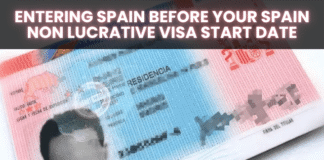 Entering Spain Before Your Spain Non Lucrative Visa Start Date: Risks and Consequences Entering Spain Before Your Spain Non Lucrative Visa Start Date Risks and Consequences