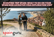 Scouting Trip Spain: What to Do on Your Spain Non Lucrative Visa Exploration Visit Scouting Trip Spain: What to Do on Your Spain Non Lucrative Visa Exploration Visit