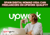 Spain Digital Nomad Visa: Can Freelancers on Upwork Qualify? Spain Digital Nomad Visa: Can Freelancers on Upwork Qualify?
