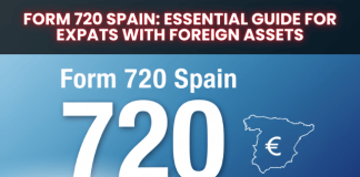 Form 720 Spain: Essential Guide for Expats with Foreign Assets Form 720 Spain: Essential Guide for Expats with Foreign Assets