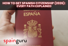 How to Get Spanish Citizenship (2026): Every Path Explained How to Get Spanish Citizenship (2026): Every Path Explained